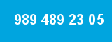 989 489 23 05